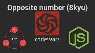 Codewars: Opposite number (8 kyu) TDD in JavaScript