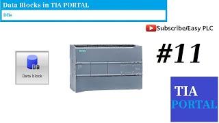 What is Data Block DB ? How to program a DB ? TIA Portal Lesson#11