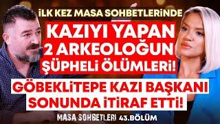 İlk Kez Masa Sohbetlerinde Göbeklitepe Kazı Başkanı Sonunda İtiraf Etti ŞOK GERÇEKLER ORTAYA ÇIKIYOR