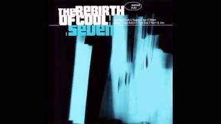 The Rebirth Of Cool Seven - Abstract Truth:  Get Another Plan Extended Mix