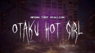 megan thee stallion - otaku hot girl [ sped up ] lyrics