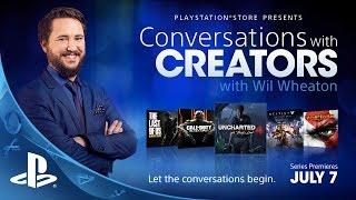 Conversations with Creators with Wil Wheaton Premieres July 7!