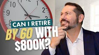 I’m 50 with $800K, Can I Retire at 60? How Social Security, Inflation and Taxes Impact Your Savings