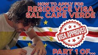 HOW TO APPLY FOR RESIDENCE VISA IN SAL, Cape Verde part 1 of...