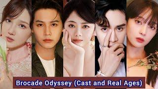 Brocade Odyssey (2024) | Cast and Real Ages | Tan Song Yun, Zheng Ye Cheng, Jing Chao, Chen Xiao Yun