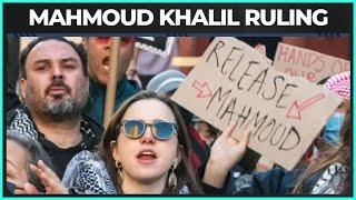 Judge Orders Trump Admin To Release Mahmoud Khalil