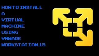 HOW TO Install a VIRTUAL MACHINE using VMWARE WORKSTATION 15