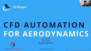 Expert Talk: CFD Automation for Aerodynamics | Wouter Remmerie| Airshaper | Flowthermolab