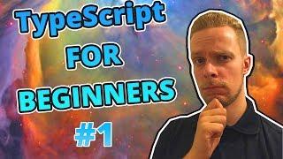 Typescript For Beginners #1 - Install And Run Typescript