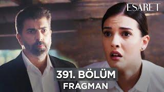 Esaret Dizisi 3. Sezon 391. Bölüm Fragmanı | 31 Ekim Perşembe @esaretdizisi ​