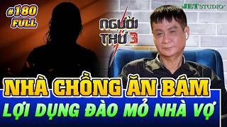 Người Thứ 3 - Tập 180 (Full): Nhà chồng mặt dày ĂN BÁM lợi dụng đào mỏ nhà vợ