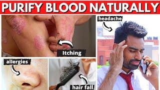 How to Purify Your Blood Naturally?