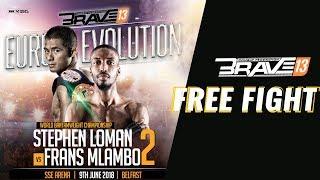 BRAVE CF 13 FREE FIGHT: STEPHEN LOMAN VS FRANS MLAMBO