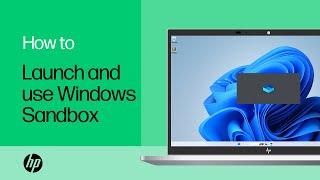 How to launch and use Windows Sandbox | Product Category | HP Support