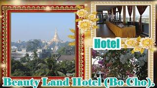 Yangon. Hotel Beauty Land Hotel (Bo Cho).