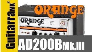 Orange AD200B Mk.III Full-Stack por Revista GuitarraMX