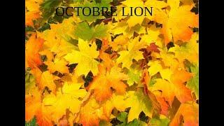 OCTOBRE LION VOUS PRENEZ UN NOUVEL ENVOL AVEC SAGESSE