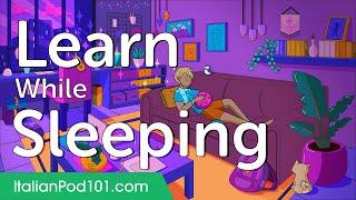 Learn Italian While Sleeping 8 Hours - ALL Basic Phrases You Need