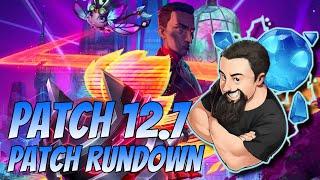 Patch 12.7 Rundown | TFT Neon Nights | Teamfight Tactics
