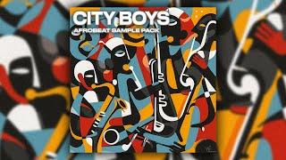 [Free] Afrobeat Sample Pack / Amapiano Loop Kit "City Boys" (Rema, Burna Boy, Tyla, Wizkid)