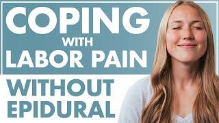 Coping with Labor Pain WITHOUT an EPIDURAL | Birth Doula | Lamaze Childbirth Educator