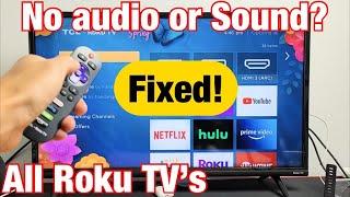 All Roku TV's: No Sound or Audio? FIXED!