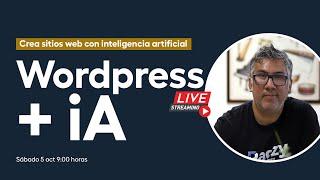 Crea Sitios Web con Wordpress + IA (inteligencia Artificial)