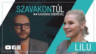 Szavakon túl #122 (2024.06.16.): Lilu - Kadarkai Endre műsora a Klubrádióban