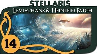 Stellaris Leviathans (DLC & Heinlein Patch) - Ep. 14 | 1.3 Gameplay