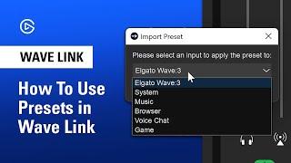 How to Use Audio Effect Presets in Elgato Wave Link