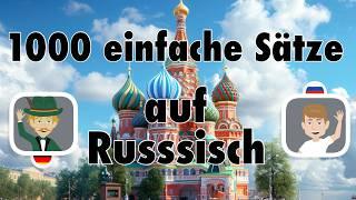 Lerne Russisch - 1000 einfache Sätze auf Russisch für Anfänger - A1/A2