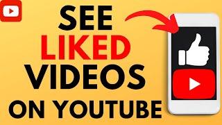 How to See Liked Videos on YouTube