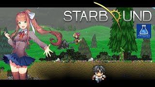 Modded Starbound! (Part 1) - JUST MONIKA