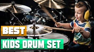 10 Most Popular Kids Drum Sets This Year!