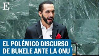 EL SALVADOR | El discurso del presidente Nayib Bukele en las Naciones Unidas | EL PAÍS