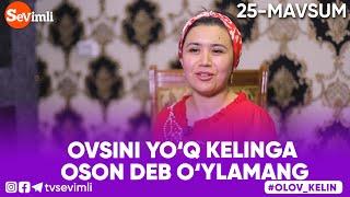 OLOV KELIN - OVSINI YO‘Q KELINGA OSON DEB O‘YLAMANG