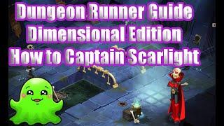 Dungeon Runner Guide Captain Scarlight how to Lucha Libre !