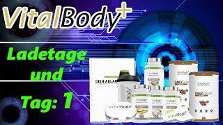 VitalBodyPLUS Stoffwechselkur | Ladetage und Tag 1