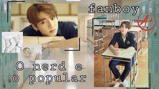 Asmr Jungkook (fanboy) +16  ~O nerd e o popular~