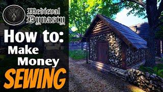 ((( Test Branch ver. Alpha 04.07 ))) LETS PLAY MEDIEVAL DYNASTY | Money Guide | Sewing Hut