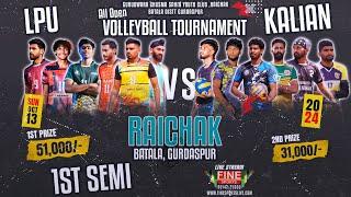 LPU vs KALIAN || 1ST SEMI || RAICHAK VOLLEYBALL TOURNAMENT LIVE @FineSportsLive