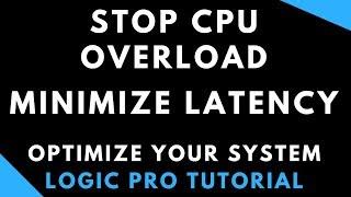 How to Stop CPU Overload Messages Logic Pro X