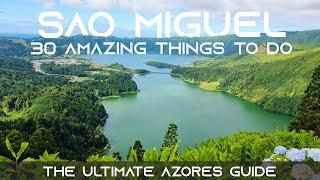 Sao Miguel Azores | 30 Amazing things to do in São Miguel