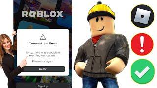 Fix "sorry there was a problem reaching our servers on Roblox | Roblox Connection Error (2024)