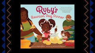 Black History Month Storytime | Ruby’s Reunion Day Dinner