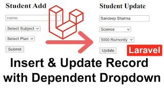 Insert and Update Record with Dependent Dropdown In Laravel In Hindi