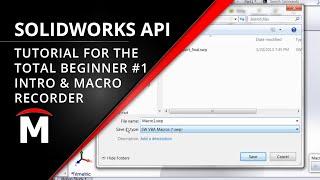 SOLIDWORKS API for the Total Beginner – 1/6 Introduction & Macro Recorder