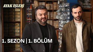 Ayak İşleri | Season 1 Episode 1