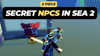 All Secret NPC Locations in Sea 2 - Roblox Z Piece