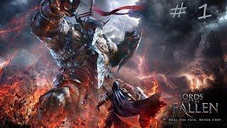 Прохождение Lords Of The Fallen - Часть 1: Начало пути